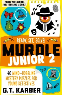 Murdle Junior 2: Ready, Set, Solve!