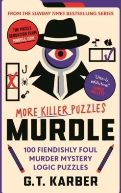 Murdle: More Killer Puzzles: THE SUNDAY TIMES BESTSELLING SERIES