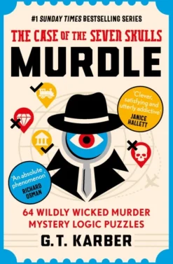 Murdle: The Case of the Seven Skulls: THE SUNDAY TIMES BESTSELLING SERIES