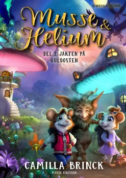 Musse & Helium. Jakten på Guldosten