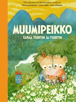 Muumipeikko tapaa Tiuhtin ja Viuhtin