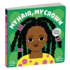 My Hair, My Crown Board Book