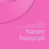 Naisen hoitotyö