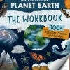 Nature School: Planet Earth: The Workbook
