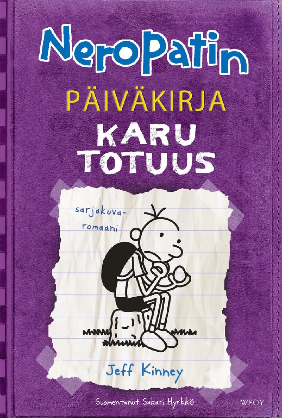 Neropatin päiväkirja: Karu totuus