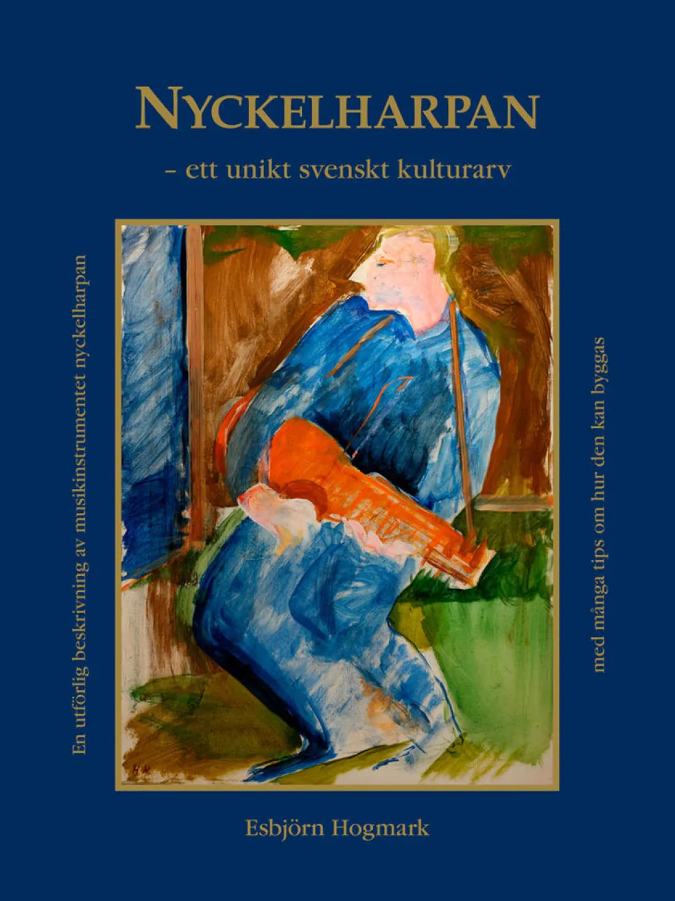 Nyckelharpan : ett unikt svenskt kulturarv