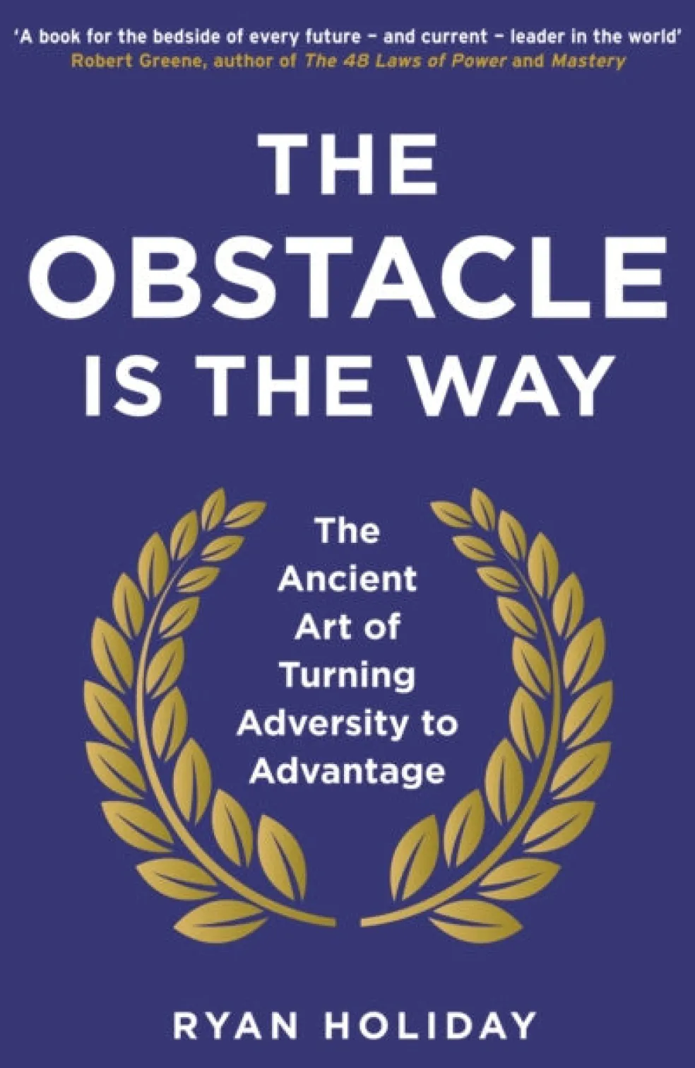 Obstacle is the Way, The