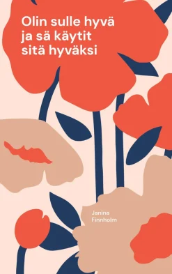Olin sulle hyvä ja sä käytit sitä hyväksi