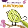 Oma värityskirjani PUISTOSSA 2-4 v