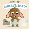 Osaan käydä potalla! Katselukirja
