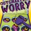 Outsmarting Worry