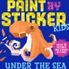 Paint by Sticker Kids: Under the Sea