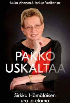 Pakko uskaltaa