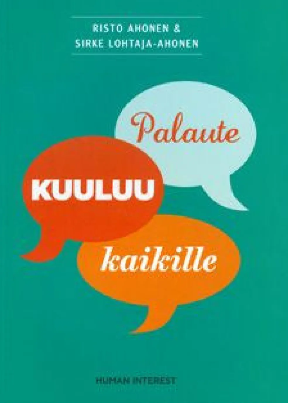Palaute kuuluu kaikille