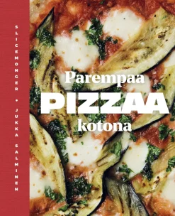 Parempaa pizzaa kotona