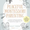 Peaceful Montessori Parenting