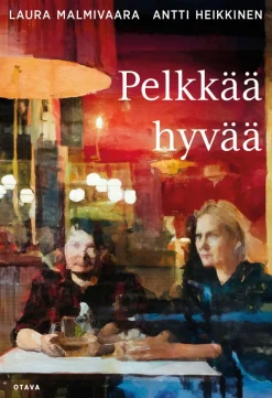 Pelkkää hyvää