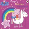 Peppa Pig: Peppa’s Unicorn Adventure: A Press-Out-and-Play Book