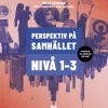 Perspektiv på samhället Nivå 1-3