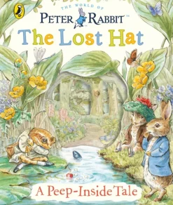Peter Rabbit: The Lost Hat A Peep-Inside Tale
