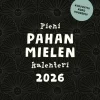 Pieni pahan mielen kalenteri 2026