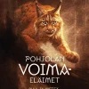 Pohjolan voimaeläimet: maa ja metsä