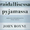 Poika raidallisessa pyjamassa (selkokirja)