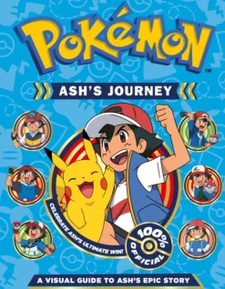 Pokemon Ash's Journey: A Visual Guide to Ash's Epic Story