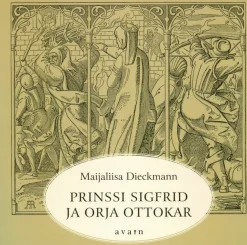 Prinssi Sigfrid ja orja Ottokar (selkokirja)