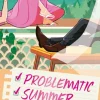 Problematic Summer Romance