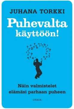 Puhevalta käyttöön!