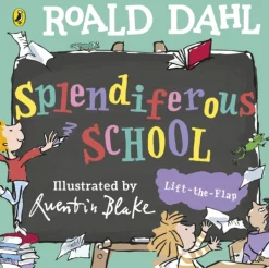Roald Dahl: Splendiferous School