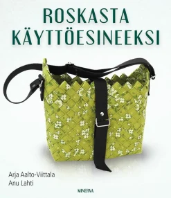 Roskasta käyttöesineeksi