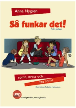 Så funkar det! -sömn, stress och lite annat