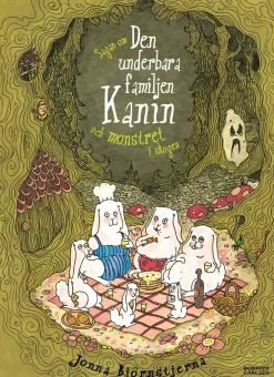 Sagan om den underbara familjen Kanin och monstret i skogen
