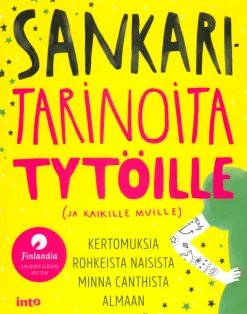 Sankaritarinoita tytöille (ja kaikille muille)