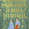 Seikkailijalordin paluu ja muita yllätyksiä