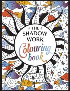 Shadow Work Colouring Book, The