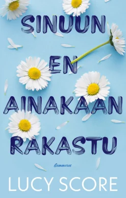 Sinuun en ainakaan rakastu
