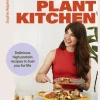 Soph's Plant Kitchen: Delicious high protein recipes to fuel you for life - The Sunday Times Bestseller 2025
