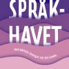Språkhavet : med lekfulla övningar och lite drama