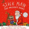 Stick Man - The Present Hunt: A lift-the-flap adventure