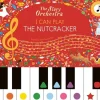 Story Orchestra: I Can Play: The Nutcracker, The