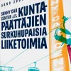 Sunny Car Center ja muita kuntapäättäjien surkuhupaisia liiketoimia