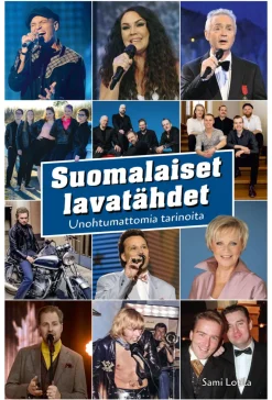 Suomalaiset lavatähdet - Unohtumattomia tarinoita