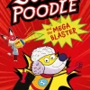 Superpoodle and the Mega Blaster