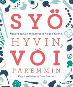 Syö hyvin, voi paremmin