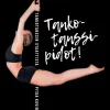 Tankotanssipidot!