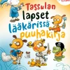 Tassulan lapset lääkärissä Puuhakirja