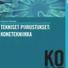 Tekniset piirustukset: konetekniikka